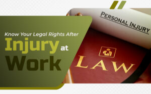 legal rights after injury at work