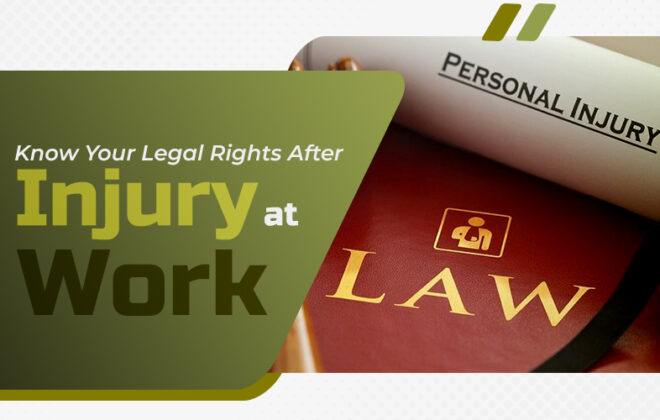 legal rights after injury at work
