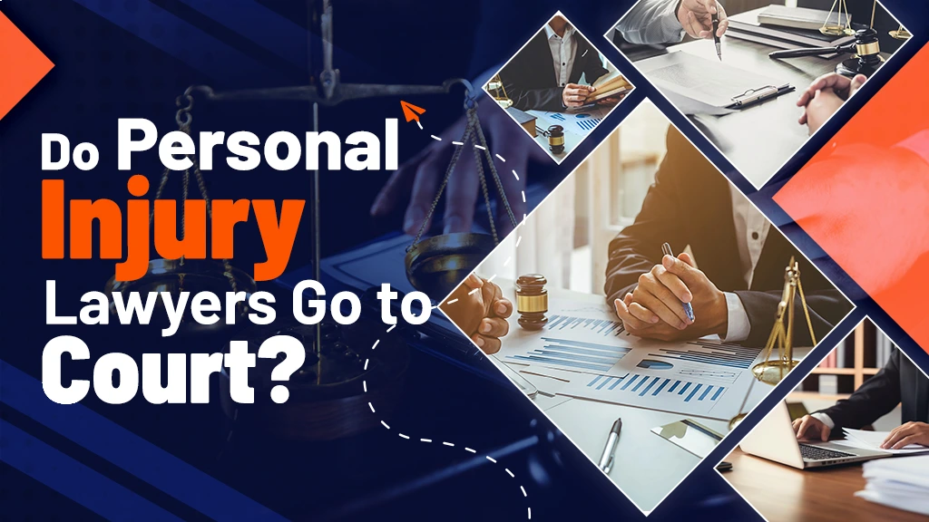 Do Personal Injury Lawyers Go to Court